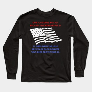 The Last Breath Memorial Day Fallen Heroes Flag Long Sleeve T-Shirt